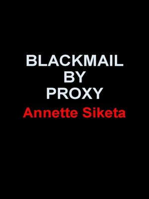 cover image of Blackmail by Proxy
